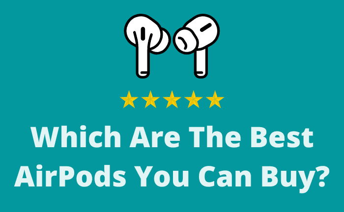 Are AirPods Any Good?