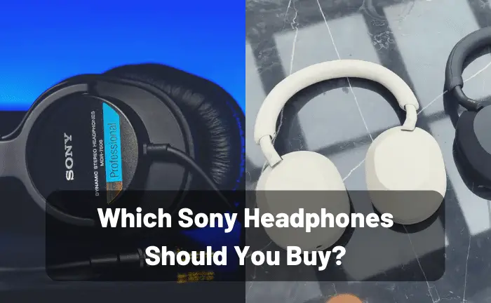 Are Sony Headphones Worth the Money?