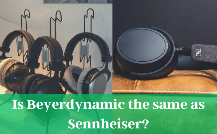 Is Beyerdynamic the same as Sennheiser?